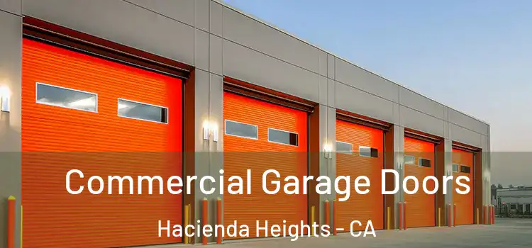  Commercial Garage Doors Hacienda Heights - CA
