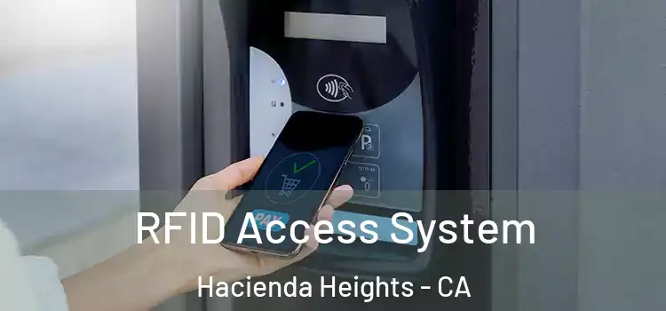 RFID Access System Hacienda Heights - CA